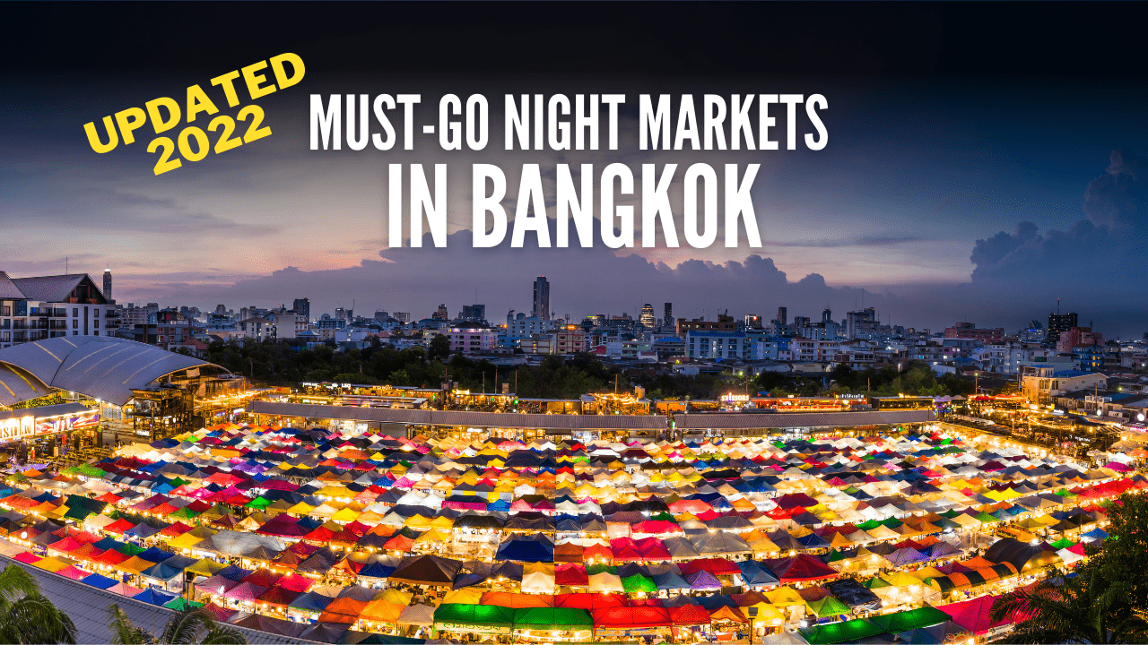 The 5 Most Popular Night Markets In Bangkok Are A Must-go; Even The ...